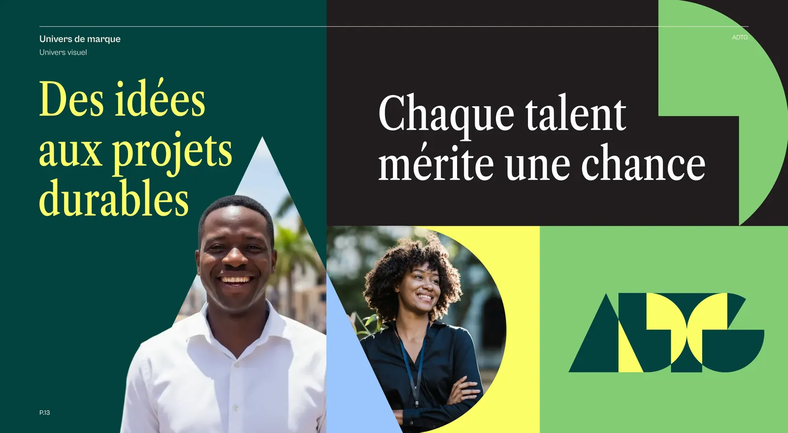 Univers de marque de l’ADTG : « Des idées aux projets durables », « Chaque talent mérite une chance » et le logo